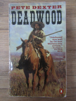 Pete Dexter - Deadwood