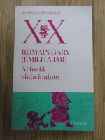 Anticariat: Romain Gary, Emile Ajar - Ai toata viata inainte