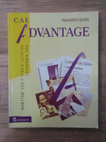 Roy Kingsbury, Felicity O Dell, Guy Wellman - CAE Advantage. Teachers's guide