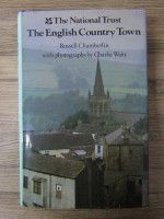 Anticariat: Russell Chamberlin - The national trust. The english country town 