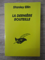 Stanley Ellin - La derniere bouteille