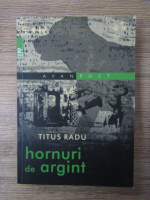 Anticariat: Titus Radu - Hornuri de argint