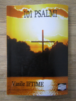 Vasile Iftime - 101 psalmi