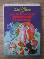 Anticariat: Walt Disney - Les Aristochats connaissent la musique