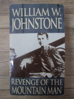 Anticariat: William W. Johnstone - Revenge of the mountain man