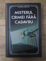 Agatha Christie - Misterul crimei fara cadavru