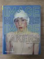 Anticariat: Anne-Celine Jaeger - Image makers, image takers