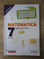 Anton Negrila - Matematica, algebra, geometrie 7, partea I