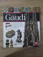 Antoni Gaudi. Toutes les oeuvres du genial architecte commentees en detail cas par cas