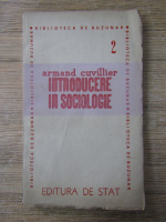 Armand Cuvillier - Introducere in sociologie