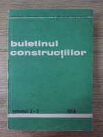 Anticariat: Buletinul constructiilor, volumul 2-3, 1996