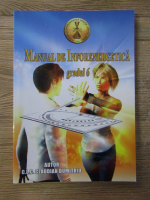 C.L.C Claudian Dumitru - Manual de Inforenergetica gradul 6