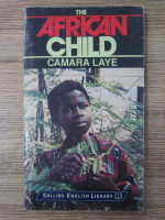 Anticariat: Camara Laye - The african child