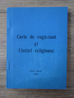 Carte de rugaciuni si cantari religioase (1993)