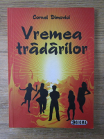 Cornel Dimovici - Vremea tradarilor