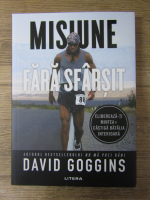 Anticariat: David Goggins - Misiune fara sfarsit