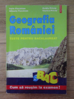 Dorin Fiscutean - Geografia Romaniei. Teste pentru bacalaureat