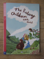 Anticariat: Edith Nesbit - The railway children