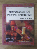 Eniko Olcar - Antologie de texte literare, clasa a VIII a