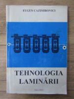 Eugen Cazimirovici - Tehnologia laminarii