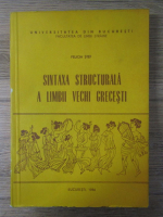 Felicia Stef - Sintaxa structurala a limbii vechi grecesti