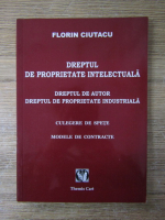 Anticariat: Florin Ciutacu - Dreptul de proprietate intelectuala. Culegere de spete