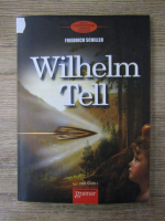 Frederich Schiller - Wilhelm Tell