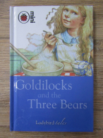 Anticariat: Goldilocks and the three bears