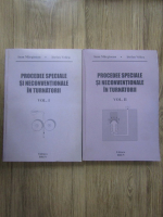 Ioan Marginean - Procedee speciale si neconventionale in turnatorii (2 volume)