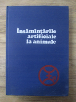 Ion Dumitrescu - Insamantarile artificiale la animale