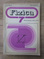 Iosif Barna - Fizica. Manual pentru clasa a VII a