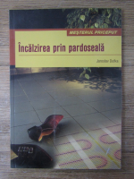 Jaroslav Dufka - Incalzirea prin pardoseala