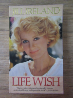 Anticariat: Jill Ireland - Life wish