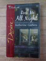 Anticariat: Katherine Garbera - Rock me all night