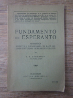 L. L. Zamenhof - Fundamento de esperanto. Gramatica, exercitii si vocabularul de baza ale limbii universale auxiliare esperanto