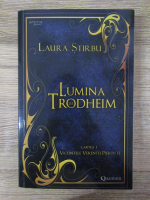 Anticariat: Laura Stirbu - Lumina lui Trodheim