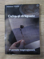 Mariana Vintila - Cafea si dragoste