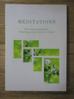 Anticariat: Meditations for mindfulness, healing and stress relief