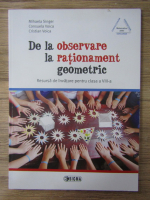 Mihaela Singer - De la observare la rationament geometric. Resursa de invatare pentru clasa a VIII-a