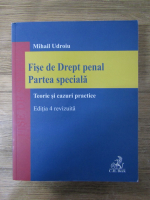 Anticariat: Mihail Udroiu - Fise de Drept penal, partea speciala (editia 4, revizuita)