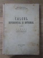 Miron Nicolescu - Calcul diferential si integral (volumul 1, 1949)