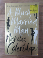 Anticariat: Nicholas Coleridge - A much married man