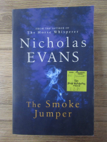 Anticariat: Nicholas Evans - The smoke jumper