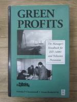 Anticariat: Nicholas P. Cheremisinoff - Green profits