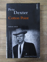 Anticariat: Pete Dexter - Cotton point