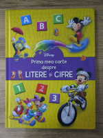 Anticariat: Prima mea carte despre litere si cifre