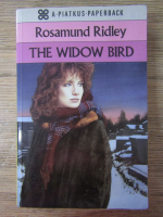 Anticariat: Rosamund Ridley - The widow bird