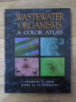 Sharon G. Berk - Wastewater organisms. A color atlas