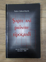 Sorina Crihana Dascalu - Sapte ani printre tipografi