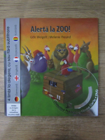 Anticariat: Udo Weigelt, Melanie Freund - Alerta la Zoo!